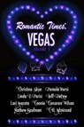 Romantic Times: Vegas - Christina Skye ; Pamela Morsi ; Linda J. Parisi ; Jeff DePew ; Lori Avocato ; Connie Corcoran Wilson ; C.H. Admirand - 9780692667217