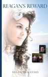 Reagan's Reward - Susan G Mathis - 9780692686645