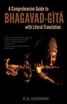 A Comprehensive Guide to Bhagavad-Gita with Literal Translation - H. D. Goswami - 9780692761717