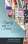 Dancing with a Demon - FOSTER,  Valerie - 9780692809365