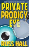 Private Prodigy Eye - Russ Hall - 9780692835814