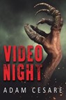 Video Night - Adam Cesare - 9780692838983