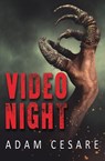 Video Night - Adam Cesare - 9780692838983