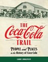 The Coca-Cola Trail - Larry Jorgensen - 9780692844304