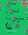 RIVER ROAD RECIPES III 6/E - Junior League of Baton Rouge - 9780692877548