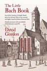 The Little Bach Book - David J Gordon - 9780692878415