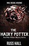 The Hairy Potter: And Other Al Quinn Mystery Stories - Russ Hall - 9780692893531