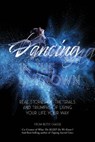 Dancing In The Unknown - Betsy Chasse ; Cate Montana - 9780692904152