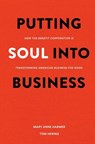 PUTTING SOUL INTO BUSINESS - Tom Hering - 9780692939345
