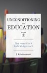 Unconditioning and Education Volume 2 - KRISHNAMURTI,  J. - 9780692966174