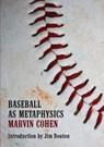 Baseball as Metaphysics - Marvin Cohen - 9780692967515