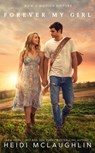 Forever My Girl - Heidi McLaughlin - 9780692967904