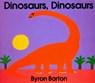 Dinosaurs, Dinosaurs - Byron Barton - 9780694002696