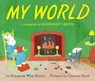 My World - Margaret Wise Brown - 9780694008629
