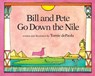 Bill and Pete Go Down the Nile - Tomie dePaola - 9780698114012