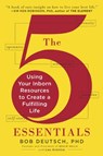 The 5 Essentials - Lou Aronica ; Bob Deutsch Ph.D. - 9780698137103