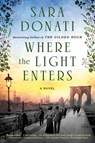 Where the Light Enters - Sara Donati - 9780698140684