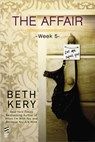 The Affair: Week 5 - Beth Kery - 9780698150874