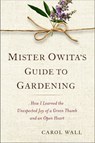 Mister Owita's Guide to Gardening - Carol Wall - 9780698150980