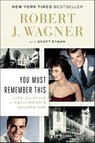 You Must Remember This - Robert J. Wagner ; Scott Eyman - 9780698151475