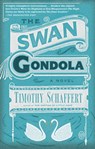 The Swan Gondola - Timothy Schaffert - 9780698152724