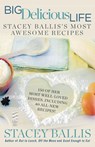 Big Delicious Life - Stacey Ballis - 9780698154032