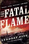 The Fatal Flame - Lyndsay Faye - 9780698155947