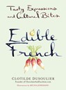Edible French - Clotilde Dusoulier - 9780698157354
