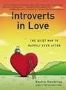 Introverts in Love - Sophia Dembling - 9780698159242