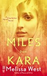 Miles From Kara - Melissa West - 9780698165779