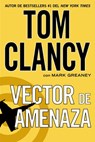 Vector de amenaza - Tom Clancy ; Mark Greaney - 9780698166912