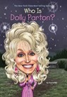 Who Is Dolly Parton? - True Kelley ; Who HQ - 9780698167551