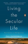 Living the Secular Life - Phil Zuckerman - 9780698170087