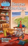 Hearse and Gardens - Kathleen Bridge - 9780698171077
