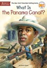 What Is the Panama Canal? - Janet B. Pascal ; Who HQ - 9780698171855