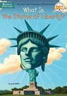 What Is the Statue of Liberty? - Joan Holub ; Who HQ - 9780698171930