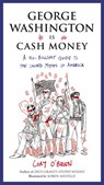 George Washington Is Cash Money - Cory O'Brien - 9780698186705