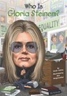 Who Is Gloria Steinem? - Sarah Fabiny ; Who HQ - 9780698187375