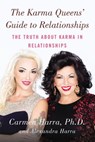 The Karma Queens' Guide to Relationships - Carmen Harra ; Alexandra Harra - 9780698190115