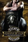 Silver Bastard - Joanna Wylde - 9780698191785