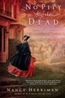 No Pity For the Dead - Nancy Herriman - 9780698192270