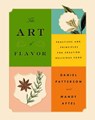 The Art of Flavor - Daniel Patterson ; Mandy Aftel - 9780698197169