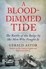 A Blood-Dimmed Tide - Gerald Astor - 9780698404977