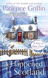 It Happened in Scotland - Patience Griffin - 9780698404984