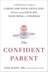 The Confident Parent - Jane Scott ; Stephanie Land - 9780698405950