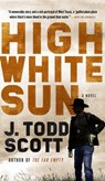 High White Sun - J. Todd Scott - 9780698408289