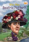 Who Was Beatrix Potter? - Sarah Fabiny ; Who HQ - 9780698412132