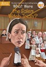 What Were the Salem Witch Trials? - Joan Holub ; Who HQ - 9780698412347