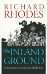 The Inland Ground - Richard Rhodes - 9780700604999