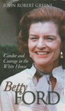 Betty Ford - John Robert Greene - 9780700613540